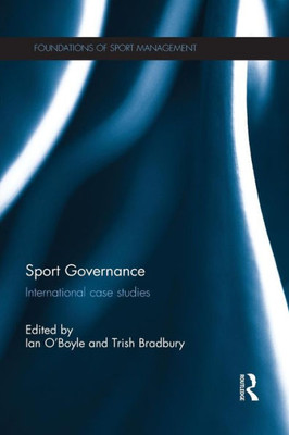 Sport Governance (Foundations Of Sport Management)