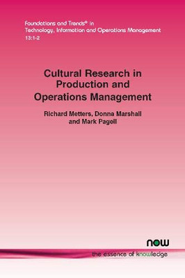 Cultural Research in the Production and Operations Management Field (Foundations and Trends(r) in Technology, Information and Ope)