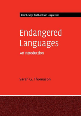 Endangered Languages: An Introduction (Cambridge Textbooks In Linguistics)