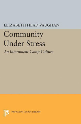 Community Under Stress (Princeton Legacy Library, 2156)
