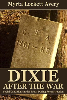 Dixie After The War