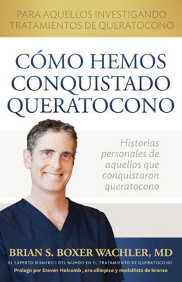 Como Hemos Conquistado Queratocono (Spanish Edition)