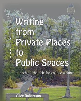 Writing From Private Places To Public Spaces