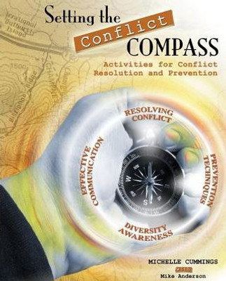 Setting The Conflict Compass: Activities For Conflict Resolution And Prevention