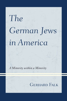 The German Jews In America: A Minority Within A Minority