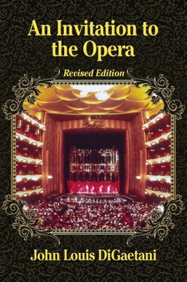 An Invitation To The Opera, Revised Edition