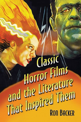 Classic Horror Films And The Literature That Inspired Them