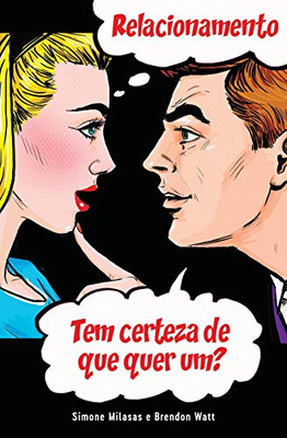 RELACIONAMENTO Tem certeza de que quer um? (Portuguese) (Portuguese Edition)