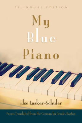 My Blue Piano: Bilingual Edition (Judaic Traditions In Literature, Music, And Art)