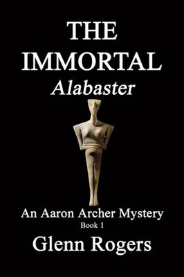 The Immortal Alabaster