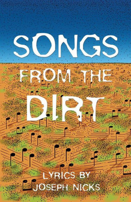 Songs From The Dirt