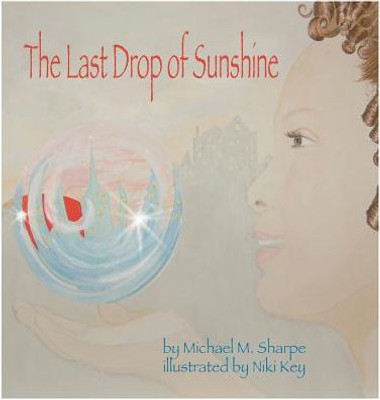 The Last Drop Of Sunshine