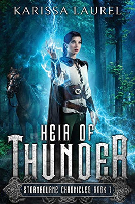 Heir of Thunder: A Young Adult Steampunk Fantasy (Stormbourne Chronicles)