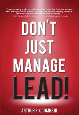 Don'T Just Manage--Lead!