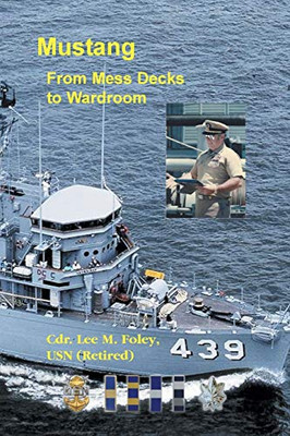 Mustang: From Mess Deck to Wardroom