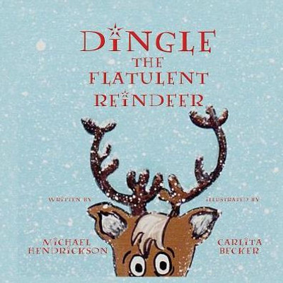 Dingle The Flatulent Reindeer