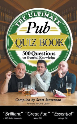 The Ultimate Pub Quiz Book: 500 Questions On General Knowledge