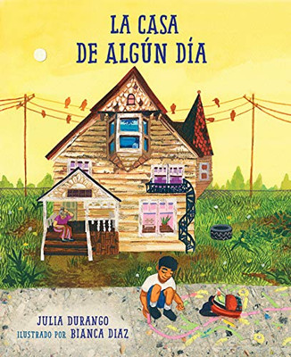 La casa de algun día (Spanish Edition)