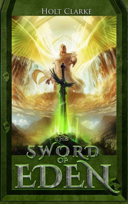 The Sword Of Eden (The Kingdom Of Heaven Chronicles)
