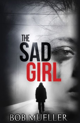 The Sad Girl
