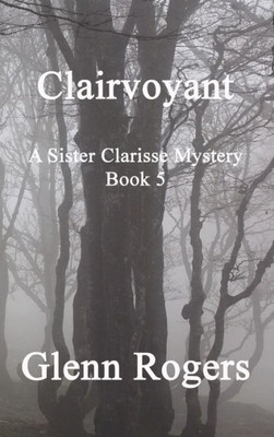Clairvoyant (Sister Clarisse Mystery)
