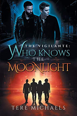 Who Knows the Moonlight (Vigilante)