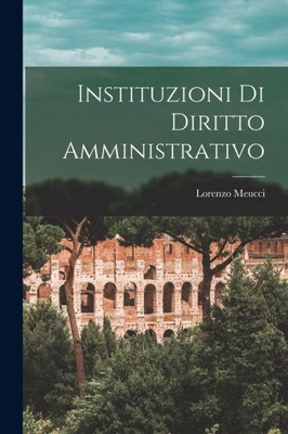 Instituzioni Di Diritto Amministrativo (Italian Edition)