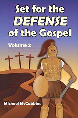 Set for the Defense of the Gospel: Volume 2