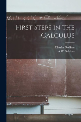 First Steps In The Calculus