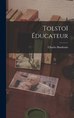 Tolstoï Educateur (French Edition)
