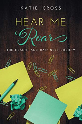 Hear Me Roar (Health and Happiness Society)