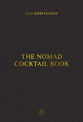 The NoMad Cocktail Book (TEN SPEED PRESS)