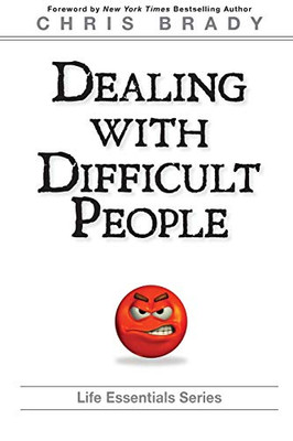 Dealing With Difficult People