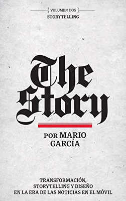 The Story en Espanol: Volumen Dos: Storytelling (Spanish Edition)