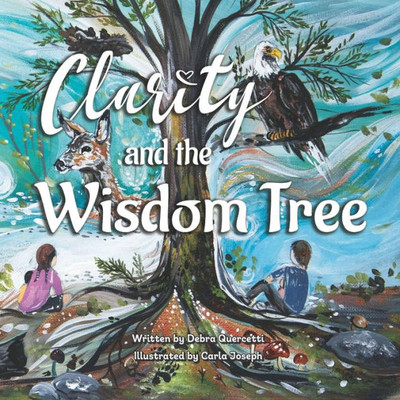 Clarity And The Wisdom Tree