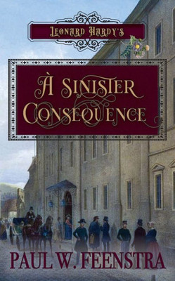 A Sinister Consequence (Leonard Hardy's)