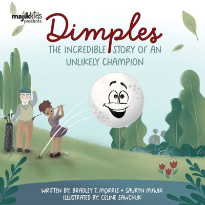 Dimples: The Incredible Story Of An Unlikely Champion (Majik Kids)