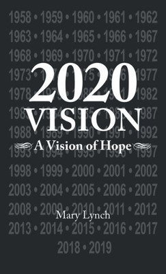 2020 Vision: A Vision Of Hope