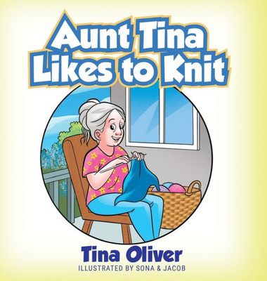 Aunt Tina Likes To Knit