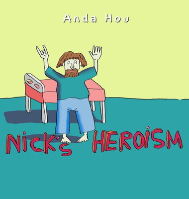 Nick's Heroism