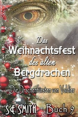 Das Weihnachtsfest Des Alten Bergdrachen (German Edition)