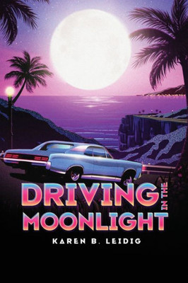 Driving In The Moonlight