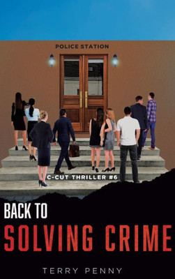 Back To Solving Crimes (C-Cut Thriller)