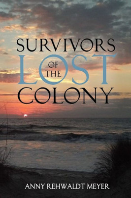 Survivors Of The Lost Colony