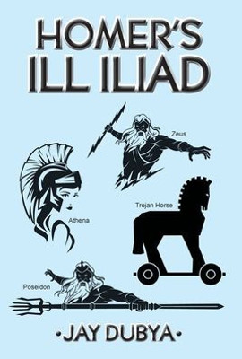 Homer's Ill Iliad