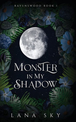 Monster In My Shadow (Ravenswood)