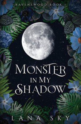 Monster In My Shadow (Ravenswood)