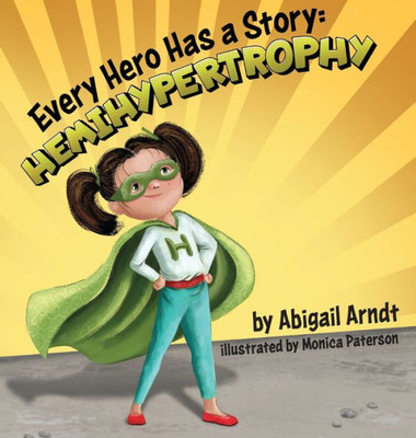 Every Hero Has A Story: Hemihypertrophy