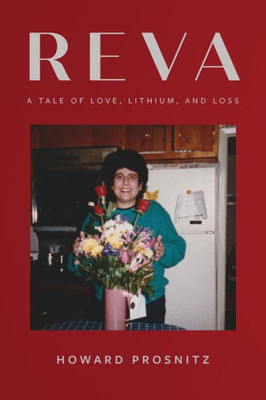 Reva: A Tale Of Love, Lithium, And Loss
