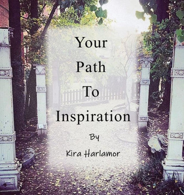 Your Path To Inspiration